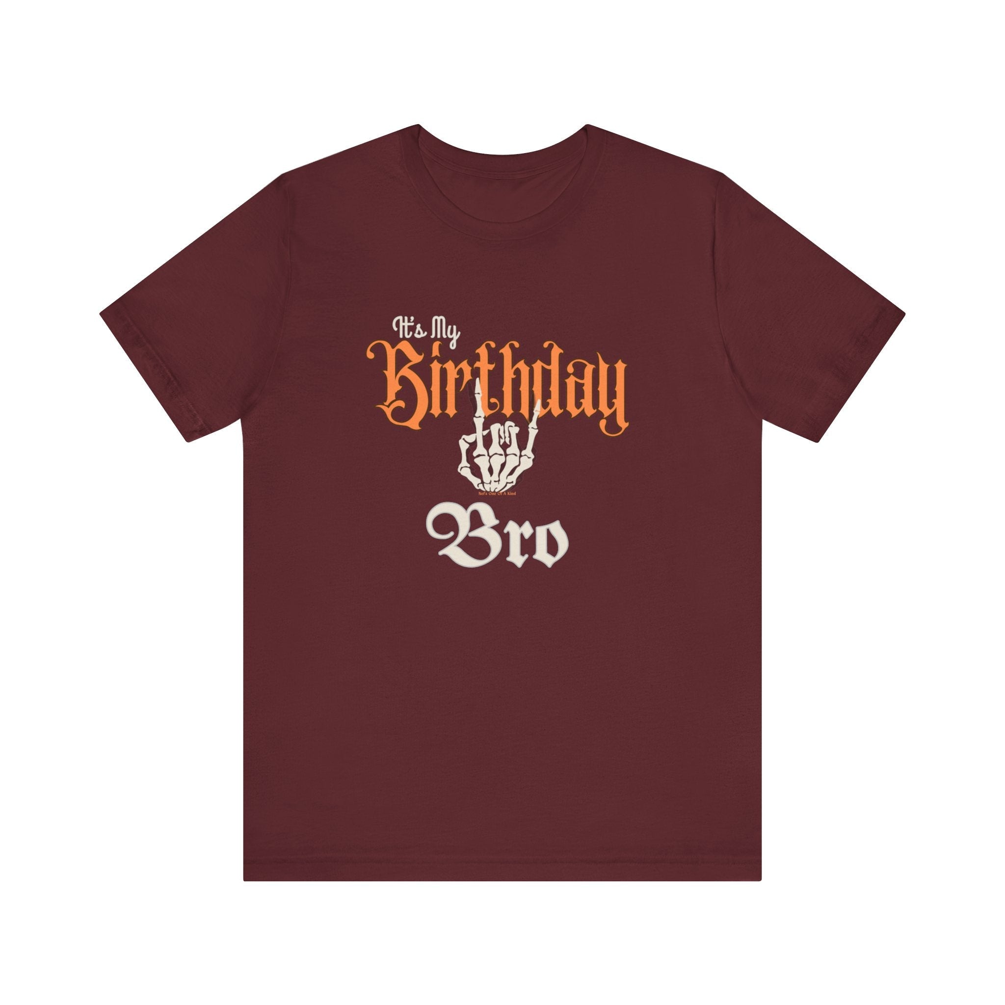 It's My Birthday Skelaton Bro